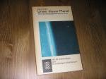 Heinz Haber: Unser blauer Planet