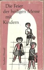 Die Feier der heiligen Messe mit Kindern