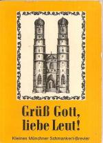 Grüß Gott liebe Leut ! - Kleines Münchne