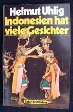 Helmut Uhlig: INDONESIEN hat viele Gesic Helmut Uhlig: INDONESIEN hat viele Gesic