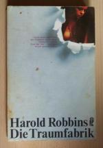 Harold Robbins: Die Traumfabrik Harold Robbins: Die Traumfabrik