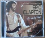 Eric Clapton - The early Days - Ultimate Collection