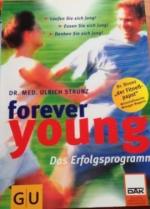 forever young Das Erfolgsprogramm