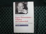 Eugen Drewermann – Glauben aus Leidenschaft. Eine Einführung in seine Theologie