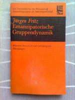 Emanzipatorische Gruppendynamik - Erkenntnistheoretische und methodologische Überlegungen