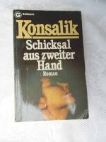 Konsalik, Heinz G: Schicksal aus zweiter