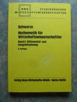 Mathematik für Wirtschaftswissenschaftler, Band 2 : Differential- und Integralrechnung