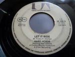 HARD HORSE "LET IT RIDE" / "HANG OLD FREDDY"