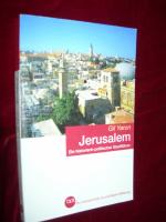 Gil Yaron: Jerusalem - Ein historisch-po Gil Yaron: Jerusalem - Ein historisch-po