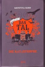Krystyna Kuhn: Das Tal: Die Katastrophe 