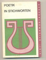 Poetik in Stichworten - Literaturwissenschaftliche Grundbegriffe - Eine Einführung - Hirts Stichwortbücher