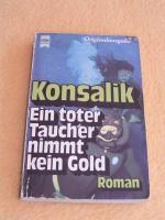 Konsalik, Heinz G: Ein toter Taucher nim
