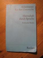 Herrschaft durch Sprache. Politische Reden - (Texte und Materialien für den Unterricht)