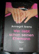 Annegrit Arens: Wer liebt schon seinen E