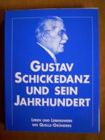 "Gustav Schickedanz und sein Jahrhundert - Leben und Lebenswerk des Quelle-..."