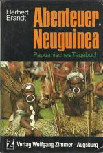 Abenteuer Neuguinea - Papuanisches Tagebuch der Betty Brown.