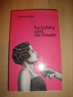 Tucholsky und die Frauen
