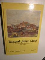Tausend Jahre Glatz Die Entstehung einer schlesischen Stadt 981 -1981