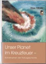 Unser Planet im Kreuzfeuer