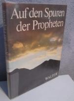 Mosheh Perlman: Auf den Spuren der Proph Mosheh Perlman: Auf den Spuren der Proph