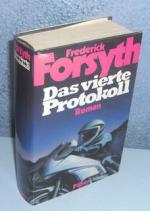 Frederick Forsyth: Das vierte Protokoll Frederick Forsyth: Das vierte Protokoll