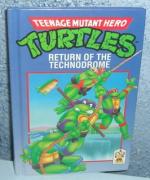 Teenage Mutant Hero Turtles: Return of the Technodrome