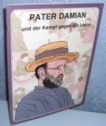 Pater Damian und der Kampf gegen die Lepra