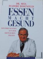 Isadore Rosenfeld: Essen macht gesund