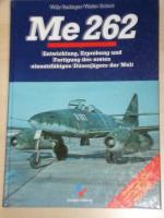 Radinger, Willy; Schick, Walter: Me 262 Radinger, Willy; Schick, Walter: Me 262