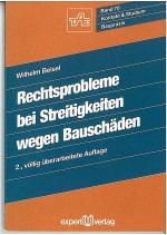 Rechtsprobleme bei Streitigkeiten wegen Bauschäden