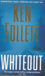Ken Follett: Whiteout