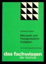 Mechanik und Festigkeitslehre Aufgaben