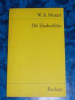 Mozart, Wolfgang A: Die Zauberflöte Mozart, Wolfgang A: Die Zauberflöte