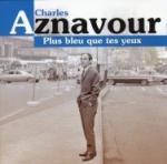 Charles Aznavour-Plus Bleu Que