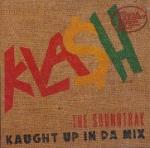 Kla$h - The Soundtrak, Kaught Up In Da Mix