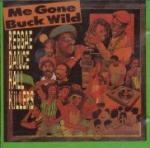 Me Gone Buck Wild: Reggae Dance Hall Killers