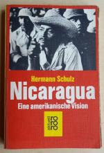 Hermann Schulz: Nicaragua. Eine amerikan Hermann Schulz: Nicaragua. Eine amerikan