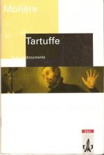 Tartuffe - Texte et documents - Französische Lektüre für die Oberstufe