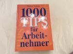 1000 Tips für Arbeitnehmer