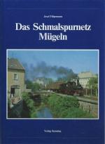 Das Schmalspurnetz Mügeln