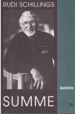 Rudi Schillings: Summe. Gedichte