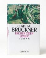 Christine Brückner: Früher oder später