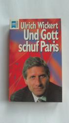 Ulrich Wickert: Und Gott schuf Paris