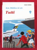 Kein Mädchen ist wie Tutti