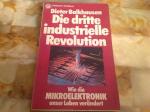 Die dritte industrielle Revolution. Wie die Mikroelektronik unser Leben verändert.