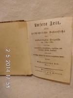 Unsere Zeit, oder geschichtliche Uebersi