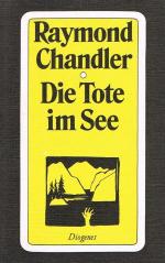 Raymond Chandler: Die Tote Im See Raymond Chandler: Die Tote Im See