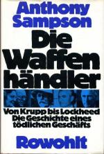 Die Waffenhändler. Von Krupp bis Lockheed. Die Geschichte eines tödlichen Geschäfts