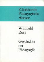 Klinkhardts Pädagogische Abrisse. Geschichte der Pädagogik.