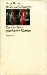 Reden und Schweigen - Zur Geschichte sprachlicher Identität